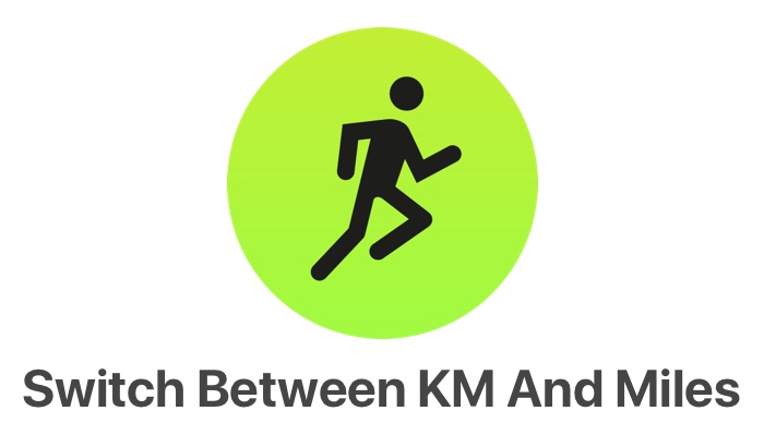 How To Change Kilometers To Miles On Apple Watch Workout And