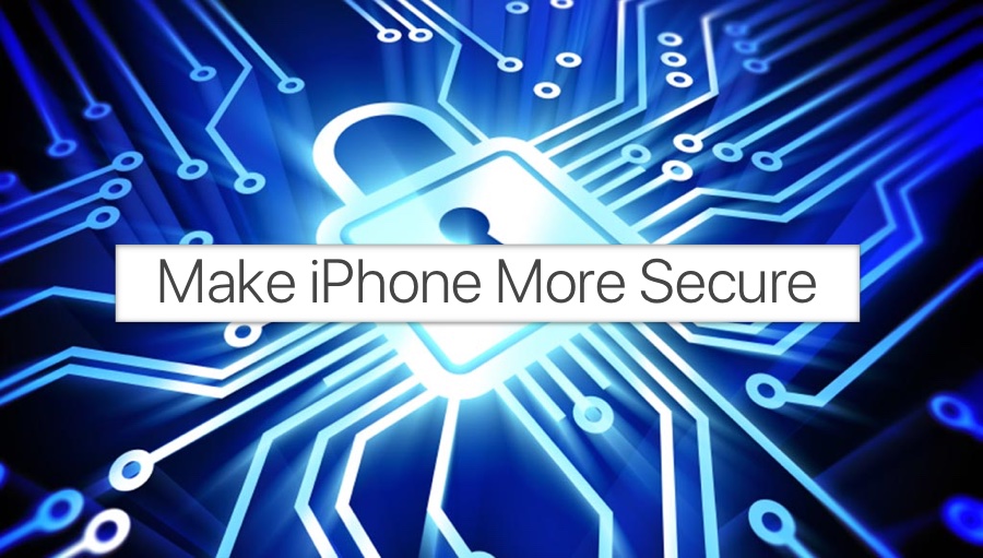 12 Tips On Making IPhone And IPad More Secure In A Few Simple Steps ...