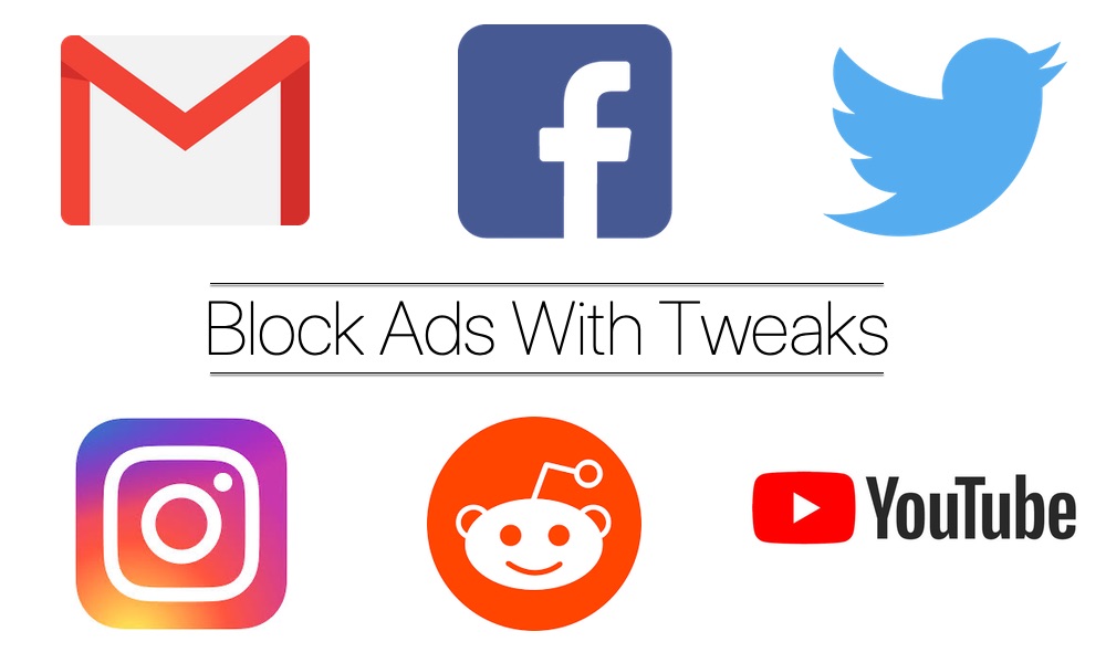 Block Ads In Youtube Reddit Instagram Gmail Facebook And More With These Jailbreak Tweaks Ios Hacker