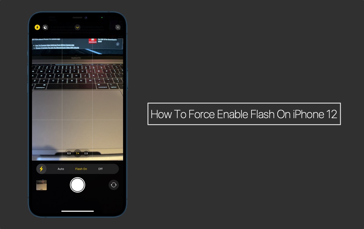 How To Turn On Flash On iPhone 12 Or iPhone 12 Pro - iOS Hacker