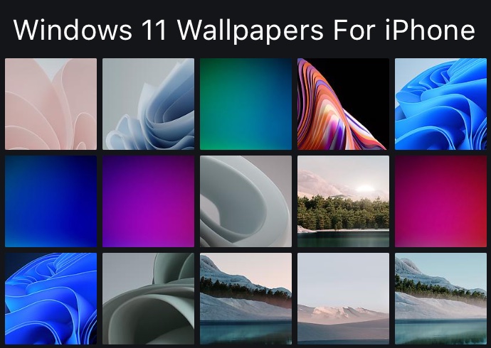 Download Windows 11 Wallpapers For iPhone or Android Phone - iOS Hacker