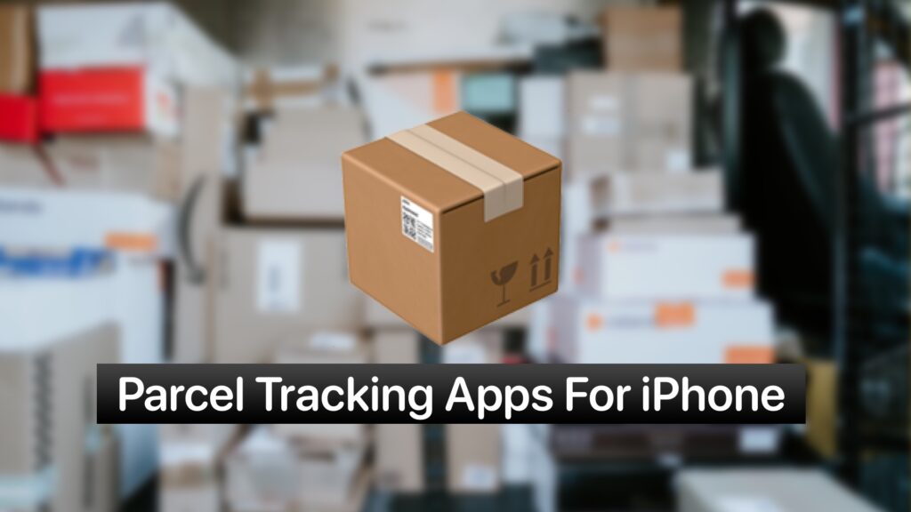 Top 10 Package Tracking Apps For IPhone Users - IOS Hacker