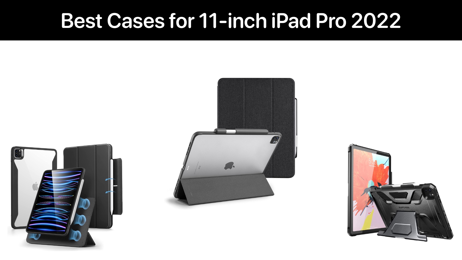 Best Cases 11-inch iPad Pro 4th Generation - iOS Hacker