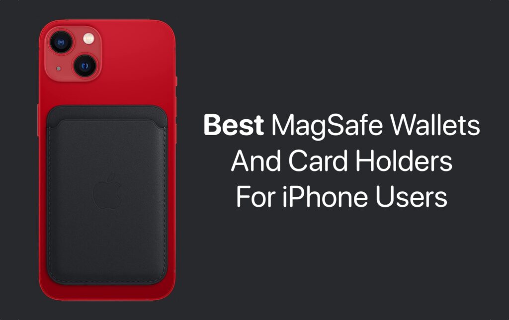 Best MagSafe Wallets for iPhone