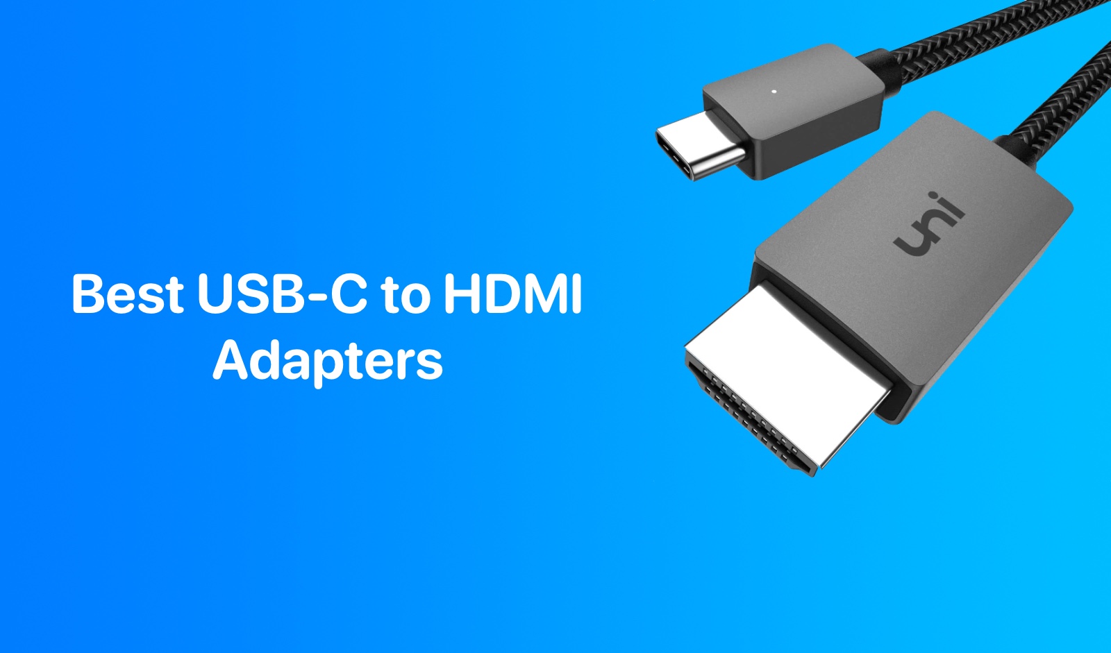 Best USB-C to HDMI Adapters In 2024 - iOS Hacker