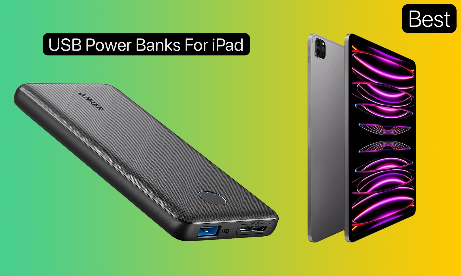 Lief Accommodatie rotatie Best USB Power Banks For iPad And iPad Pro In 2023 - iOS Hacker