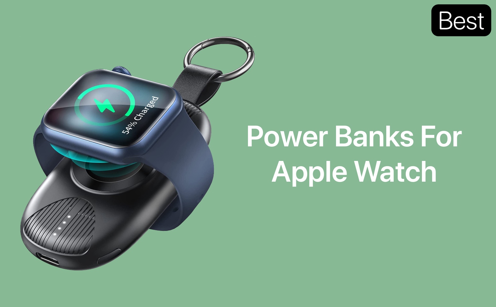 8 Best Power Banks For Apple Watch In 2024 iOS Hacker