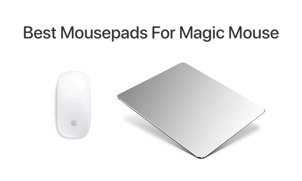 best mousepads for Magic Mouse