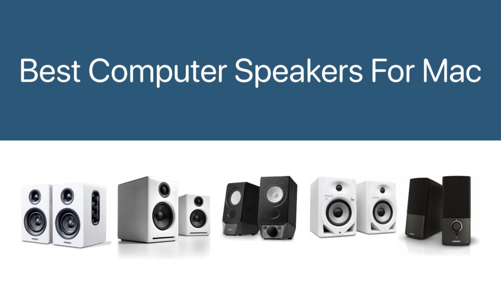 best computer speakers for Mac