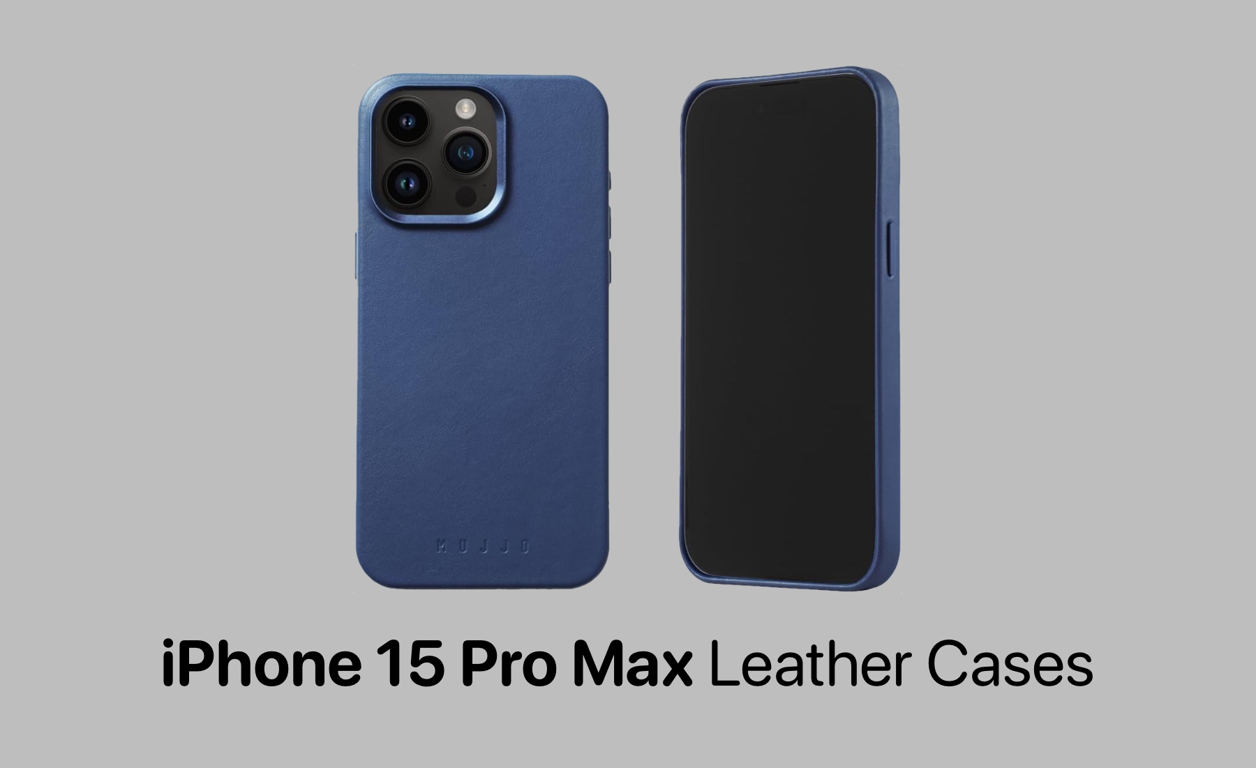 Best Leather Cases For iPhone 15 Pro Max In 2024 - iOS Hacker