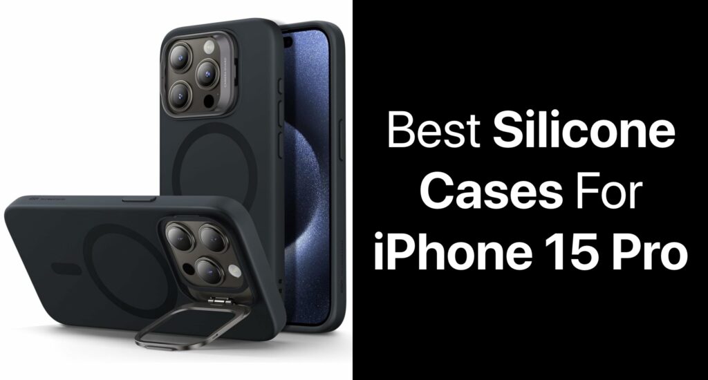 best silicone cases for iPhone 15 Pro
