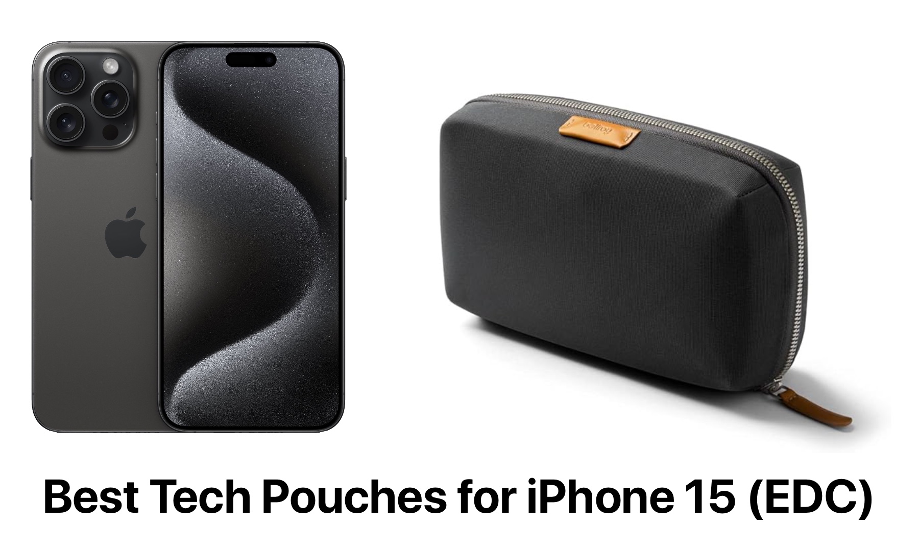 Best Tech Pouches To Carry Your iPhone 15 Accessories - iOS Hacker