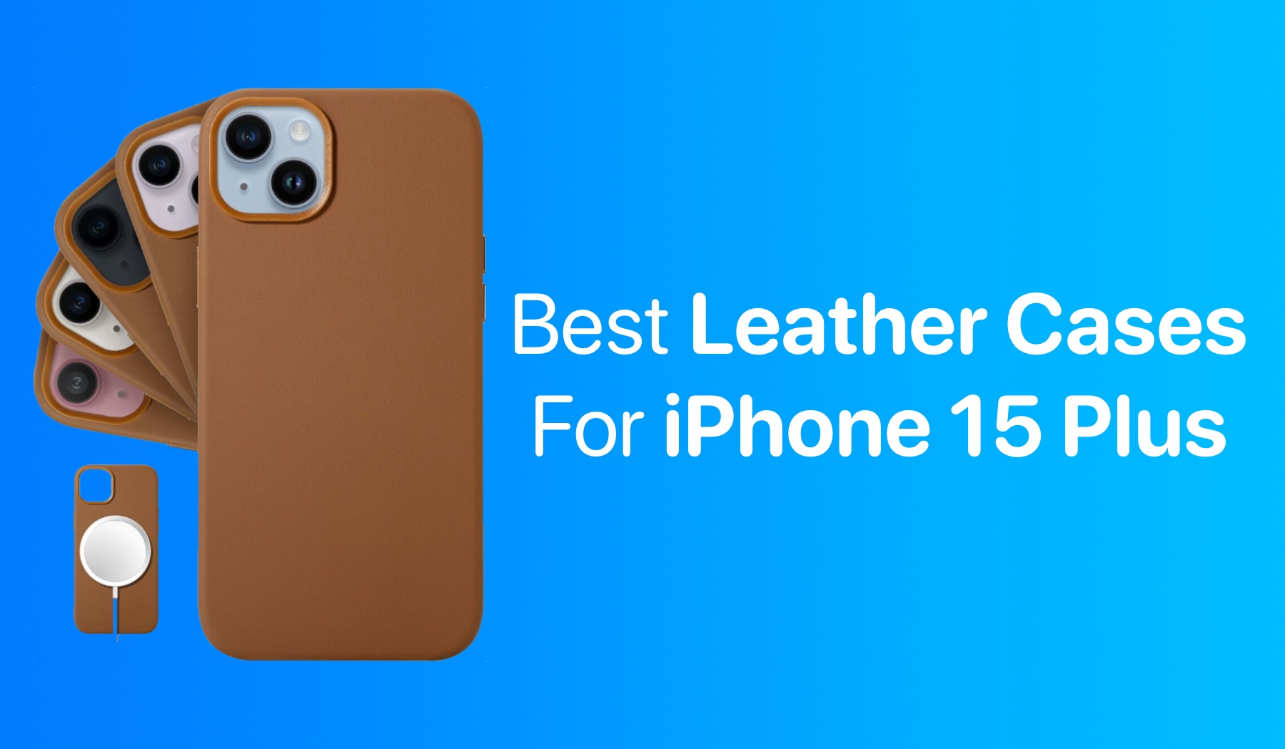 https://ioshacker.com/wp-content/uploads/2023/10/Best-leather-cases-for-iPhone-15-Plus.jpg