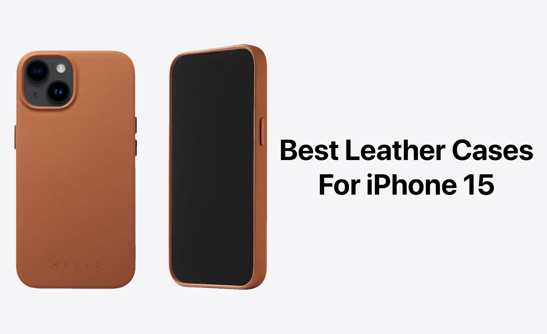 Best leather iPhone 15 cases in 2024