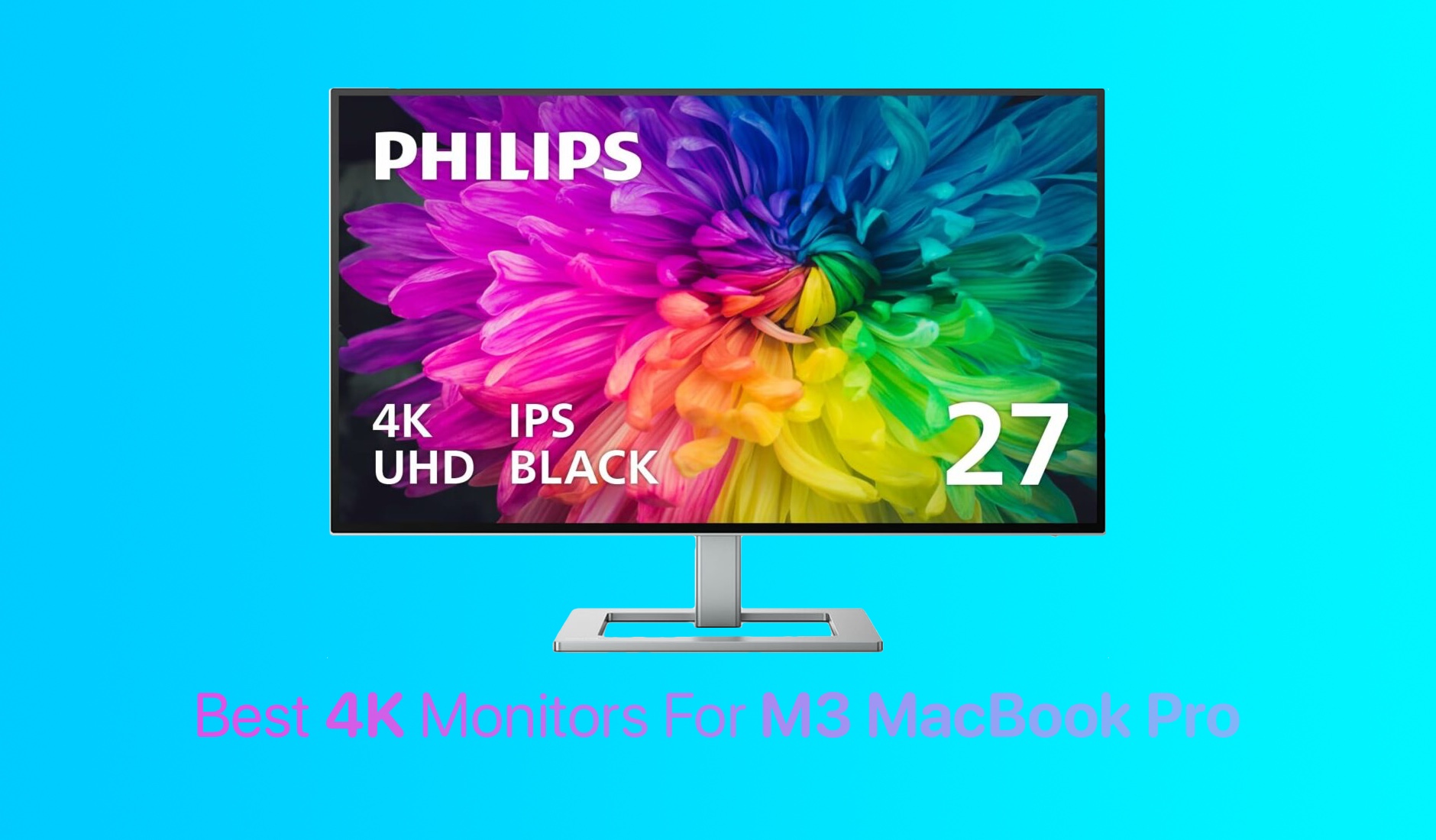 The Best 4K Monitors for 2023