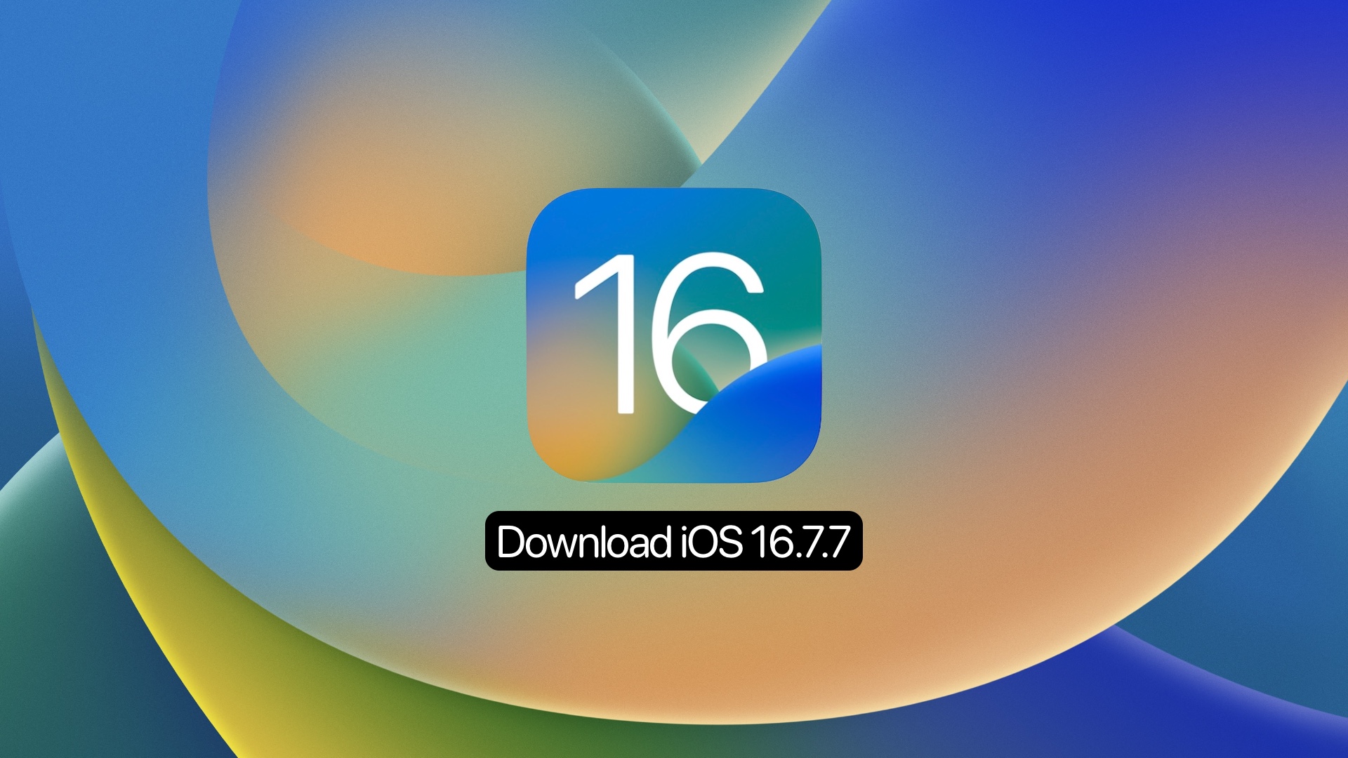 Download iOS 16.7.7