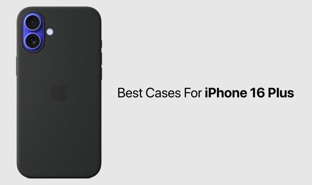 Best iPhone 16 Plus cases
