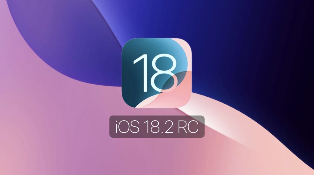 iOS 18.2 RC