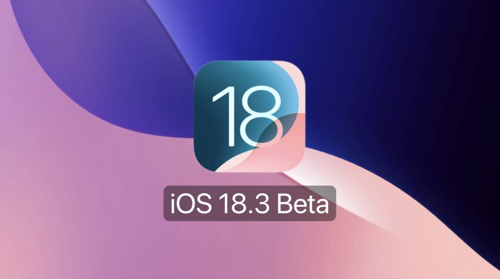 iOS 18.3 beta