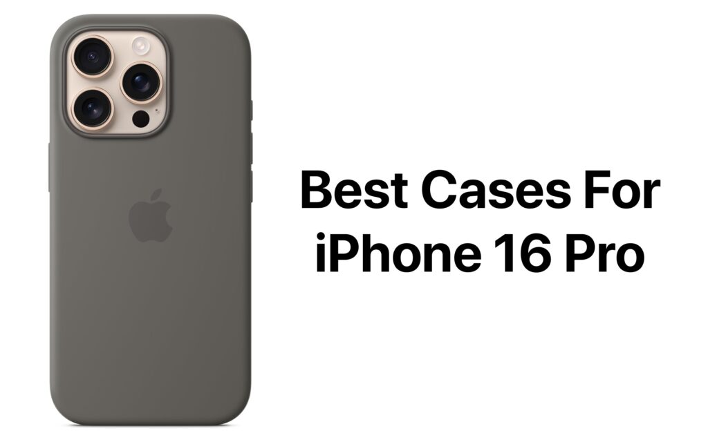 Best cases iPhone 16 Pro