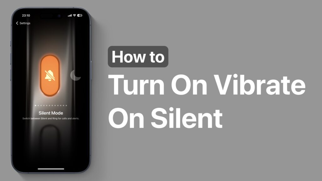 Vibrate on silent mode