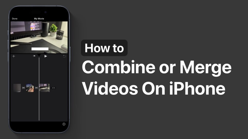 Combine clips on iPhone