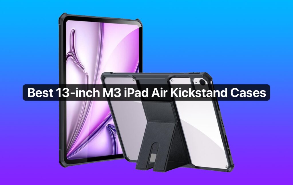Best kickstand cases for 13-inch M3 iPad Air