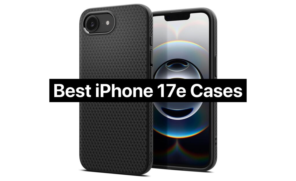 Best iPhone 17e Cases