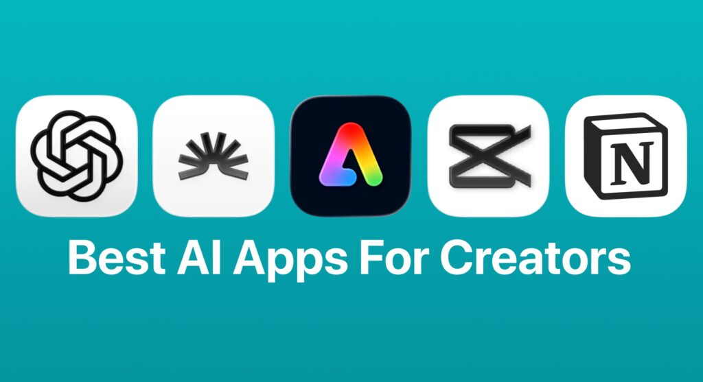 Best AI Apps for Creators