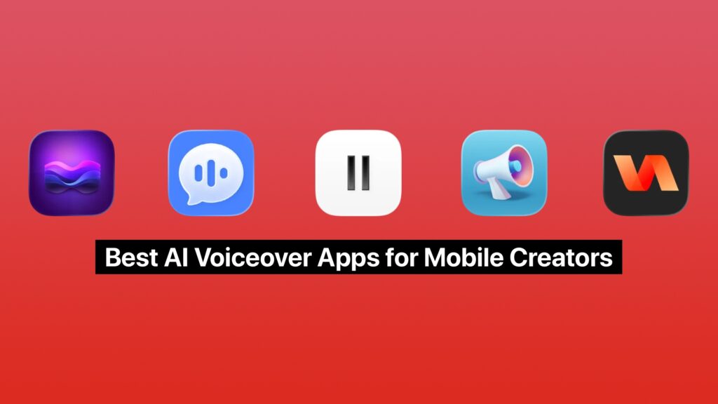 Best AI voiceover apps for mobile creators