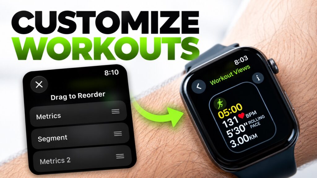 Customize Workout Views Apple Watch